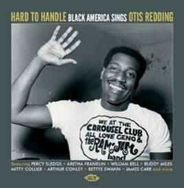 V.A. - Hard To Handle : Black America Sings Otis Redding
